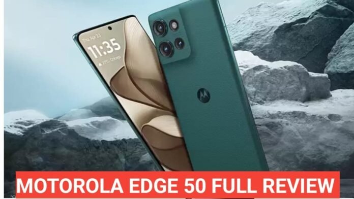 Motorola Edge 50 5G review in hindi Motorola Edge 50 5G review in hindi